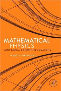 Mathematical Physics with Partial Differential Equations 1 Edición James Kirkwood - PDF | Solucionario