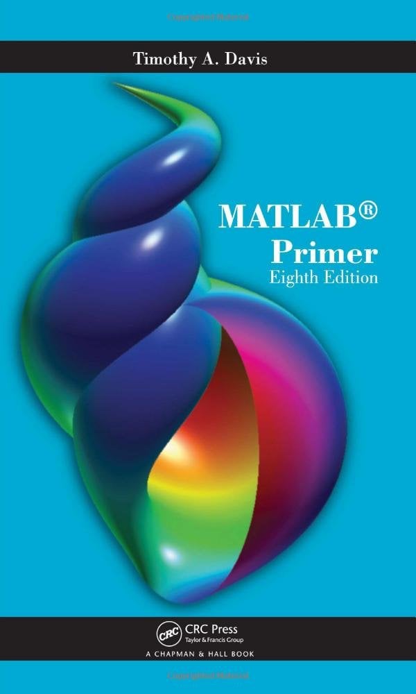 MATLAB® Primer 8 Edición Timothy A. Davis PDF