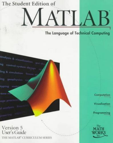 The Student Edition of MATLAB®: The Language of Technical Computing 6 Edición MathWorks PDF