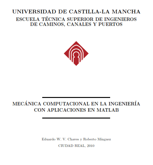 Mecánica Computacional en la Ingeniería con Aplicaciones en MATLAB 1 Edición Eduardo W. V. Chaves PDF
