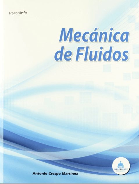 Mecánica de Fluidos 1 Edición Antonio Crespo PDF