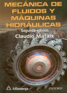 Mecánica de Fluidos y Máquinas Hidraulicas 2 Edición Claudio Mataix - PDF | Solucionario