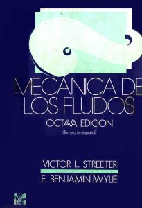 Mecánica de los Fluidos 8 Edición Victor Streeter - PDF | Solucionario