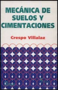 Mecánica de Suelos & Cimentaciones 5 Edición Crespo Villalaz - PDF | Solucionario