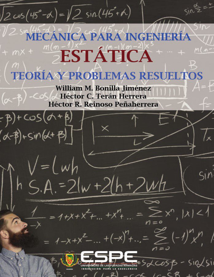 Mecánica para Ingeniería: Estática. Teoría y Problemas Resueltos 1 Edición William M. Bonilla PDF