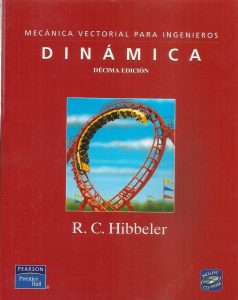Mecánica Vectorial Para Ingenieros: Dinámica 10 Edición Russell C. Hibbeler - PDF | Solucionario