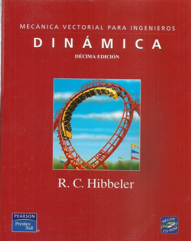 Mecánica Vectorial Para Ingenieros: Dinámica 10 Edición Russell C. Hibbeler PDF