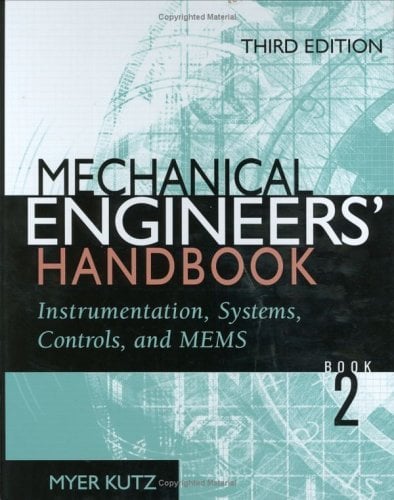 Mechanical Engineer’s Handbook Vol 2: Instrumentation. Systems. Controls and MEMS 3 Edición Myer Kutz PDF