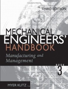 Mechanical Engineer’s Handbook Vol 3 Manufacturing and Management 3 Edición Myer Kutz - PDF | Solucionario