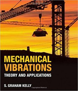 Mechanical Vibrations: Theory and Applications 1 Edición S. Graham Kelly - PDF | Solucionario