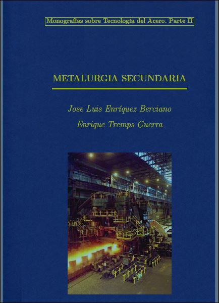Metalurgia Secundaria 1 Edición José Luis Enríquez PDF