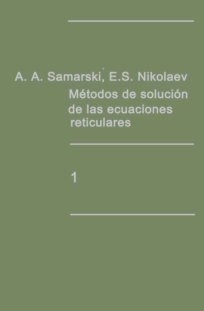 Método de Solución de las Ecuaciones Reticulares. Tomo 1 1 Edición A. A. Samarski PDF