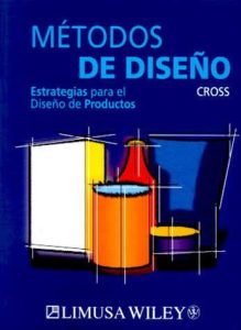 Métodos De Diseño: Estrategias de Diseño De Productos 1 Edición Nigel Cross - PDF | Solucionario