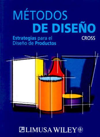 Métodos De Diseño: Estrategias de Diseño De Productos 1 Edición Nigel Cross PDF