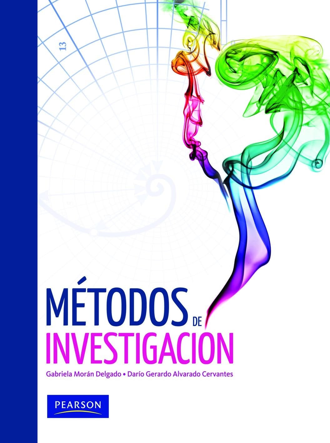 Métodos de Investigación 1 Edición Gabriela Morán Delgado PDF