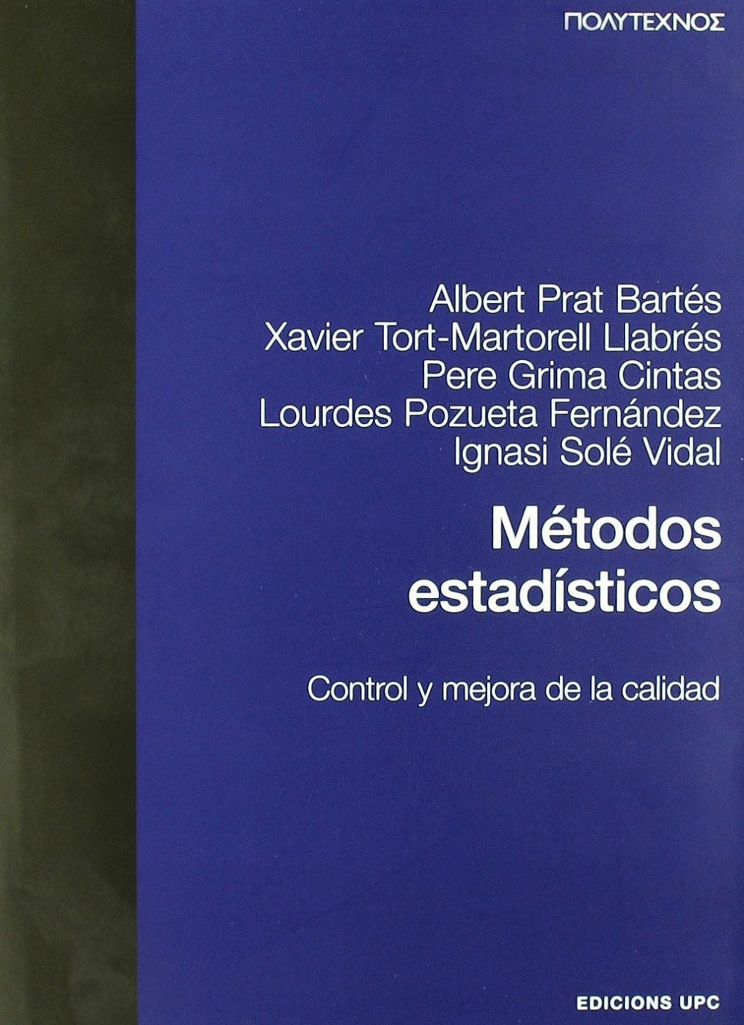 Métodos Estadísticos: Control y Mejora de la Calidad 1 Edición Albert Prat PDF