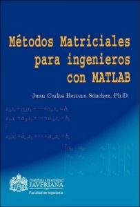 Métodos Matriciales con MATLAB para Ingenieros 1 Edición Juan Carlos Herrera - PDF | Solucionario
