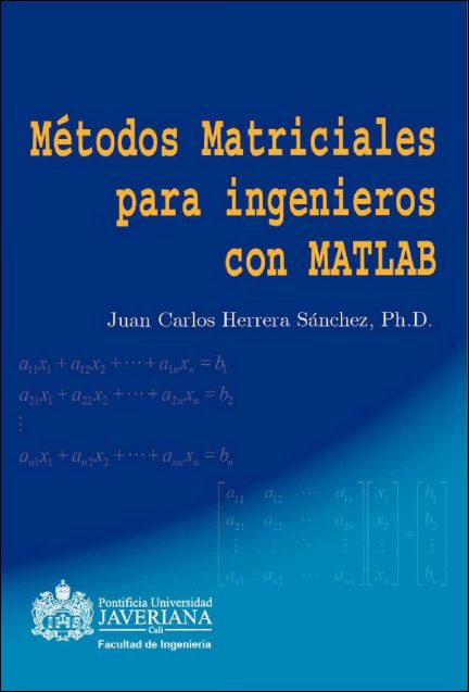 Métodos Matriciales con MATLAB para Ingenieros 1 Edición Juan Carlos Herrera PDF
