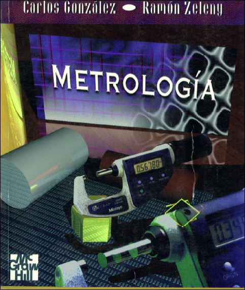 Metrología 1 Edición Carlos G. González PDF