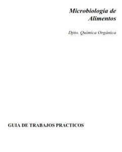 Microbiología de Alimentos  Dpto. Química Orgánica - PDF | Solucionario