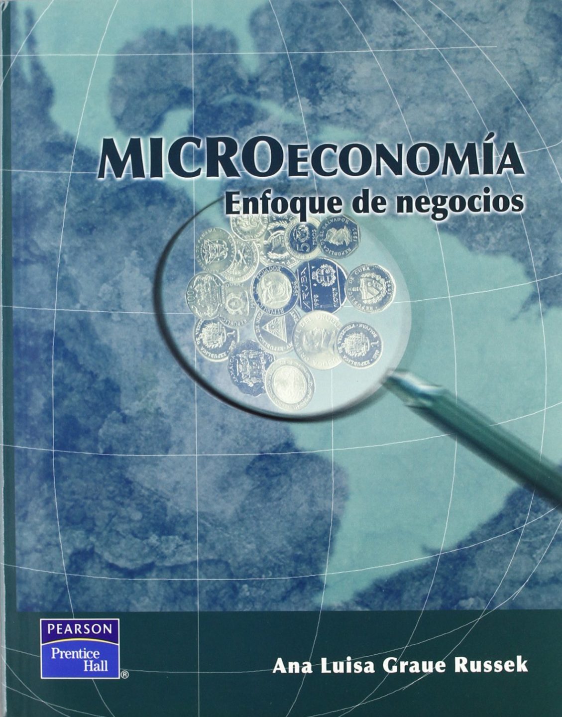 Microeconomía: Enfoque de Negocios 1 Edición Ana Luisa Graue PDF