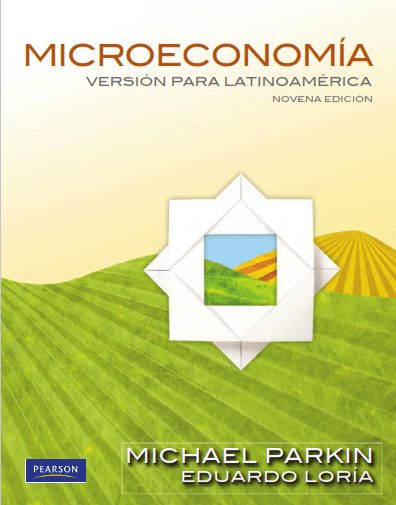 Microeconomía: Versión para Latinoamérica 9 Edición Eduardo Loría PDF