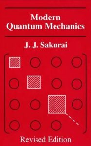 Modern Quantum Mechanics Edición Revisada J. J. Sakurai - PDF | Solucionario