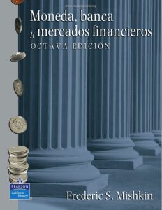 Moneda, Banca y Mercados Financieros 8 Edición Frederic S. Mishkin - PDF | Solucionario