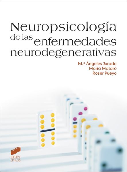 Neuropsicología de las Enfermedades Neurodegenerativas 1 Edición M. Ángeles Jurado PDF