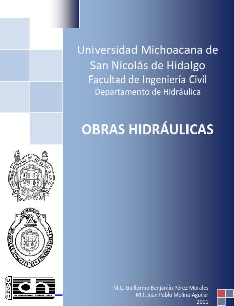Obras Hidráulicas (UMSNH) 1 Edición Guillermo B. Pérez PDF