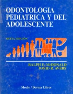 Odontología Pediatrica y del Adolescente 6 Edición Ralph E. McDonald - PDF | Solucionario