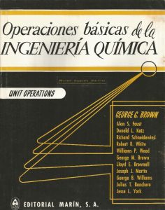 Operaciones Básicas de la Ingeniería Química 1 Edición George G. Brown - PDF | Solucionario