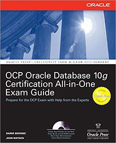 Oracle Database 10g OCP Certification AllinOne Exam Guide 1 Edición Damir Bersinic PDF