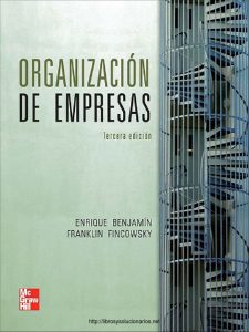 Organización de Empresas 3 Edición Enrique Benjamin - PDF | Solucionario