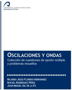 Oscilaciones y Ondas: Colección de Problemas Resueltos 1 Edición Ricardo Florido - PDF | Solucionario