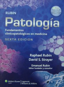 Patología: Fundamentos Clinicopatológicos en Medicina 6 Edición Raphael Rubin - PDF | Solucionario