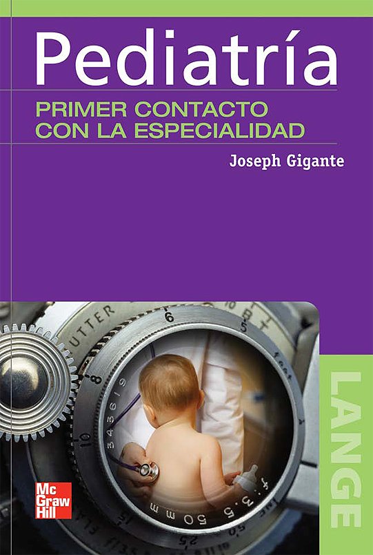 Pediatría: Primer Contacto con la Especialidad 1 Edición Joseph Gigante PDF