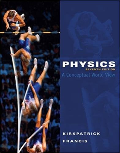 Physics: A Conceptual World View 7 Edición Larry D. Kirkpatrick PDF