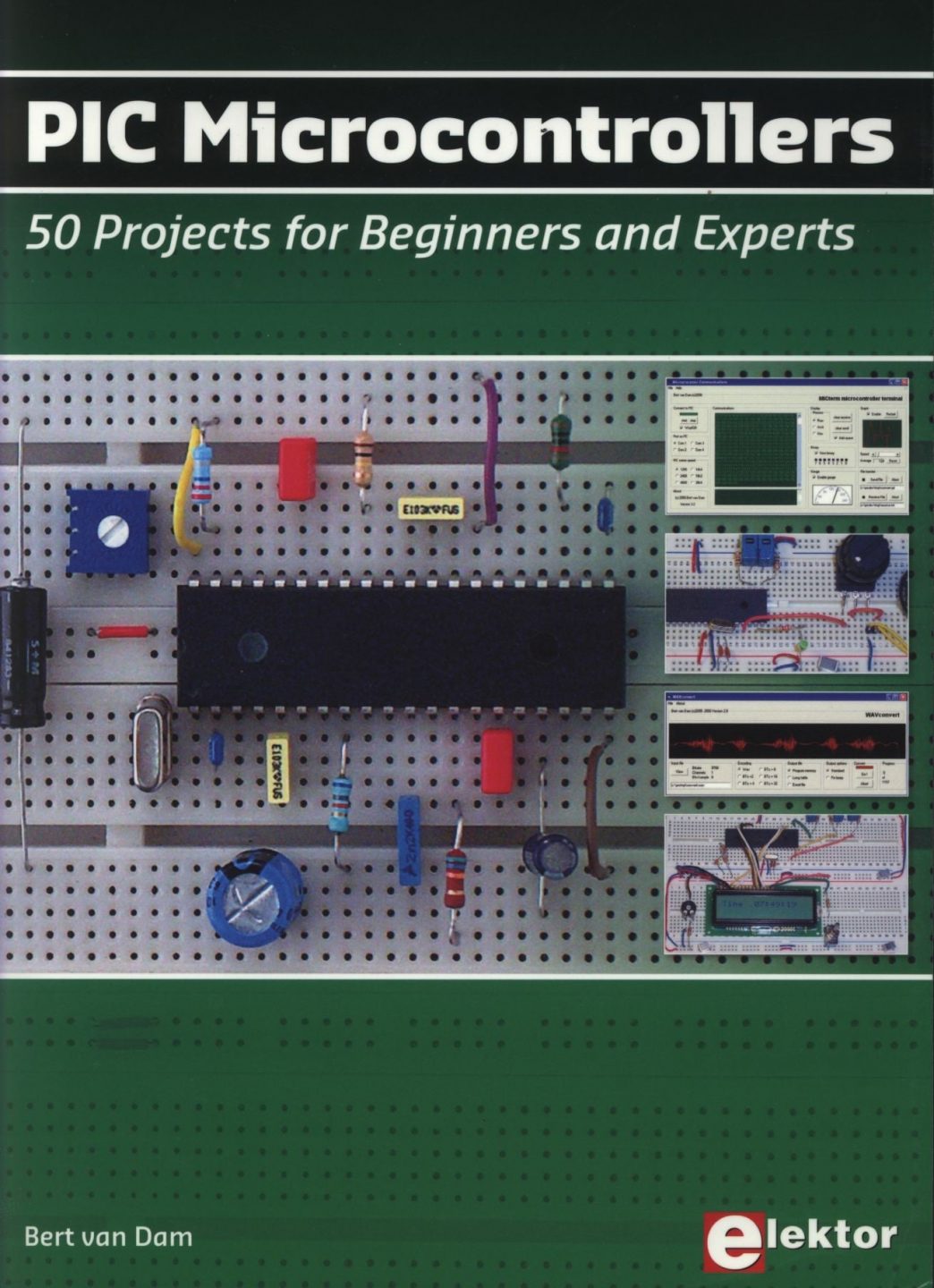 PIC Microcontrollers: 50 Projects for Beginners and Experts 1 Edición Bert van Dam PDF