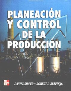 Planeación y Control de la Producción 1 Edición Daniel Sipper - PDF | Solucionario