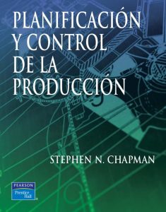 Planificación y Control de la Producción 1 Edición Stephen N. Chapman - PDF | Solucionario