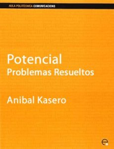 Potencial: Problemas Resueltos Edición 2002 Anibal Kaseros - PDF | Solucionario