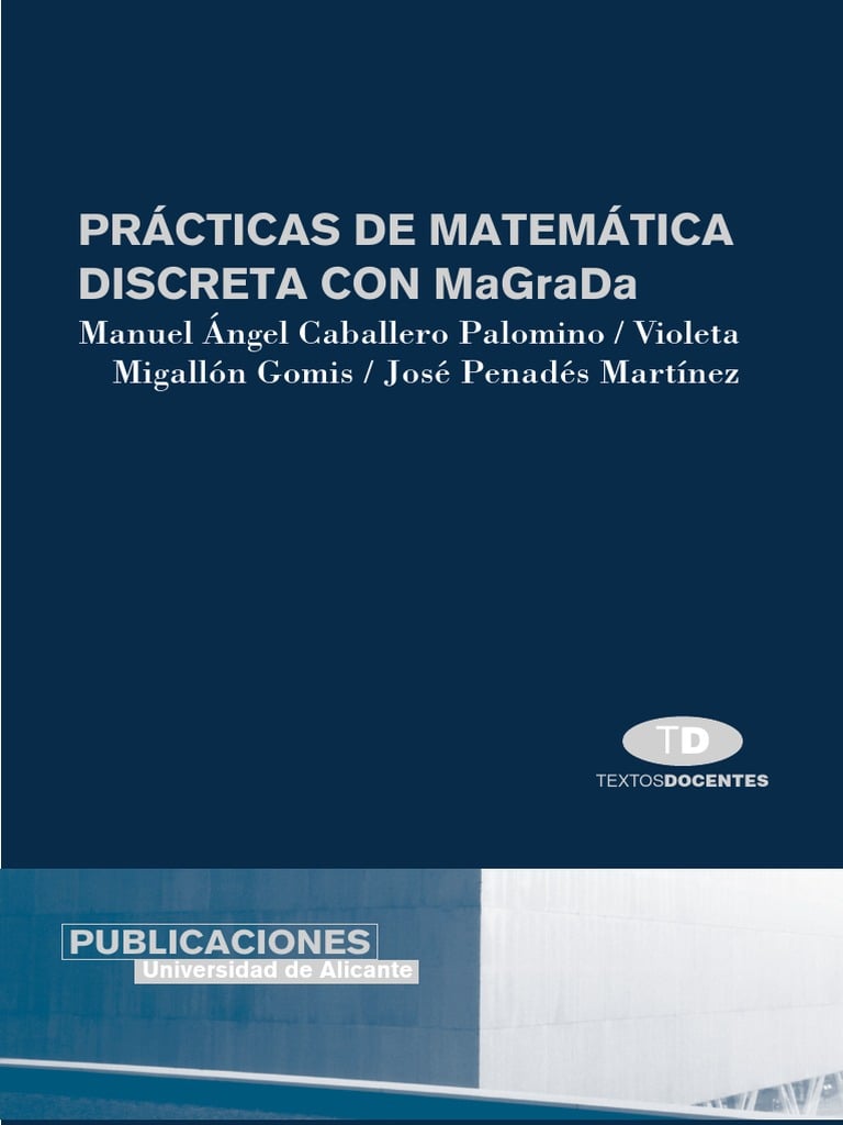Prácticas de Matemática Discreta con MaGraDa 1 Edición J. Penadés PDF