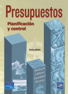 Presupuestos: Planificación y Control 6 Edición Glenn A. Welsch - PDF | Solucionario