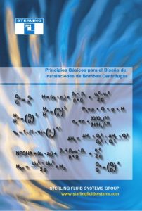 Principios Básicos para el Diseño de Instalaciones de Bombas Centrífugas 1 Edición Sterling Fluid System Group - PDF | Solucionario