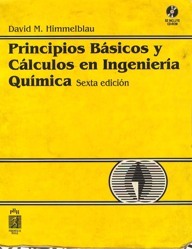 Principios Básicos y Cálculos en Ingeniería Química 6 Edición David M. Himmelblau PDF