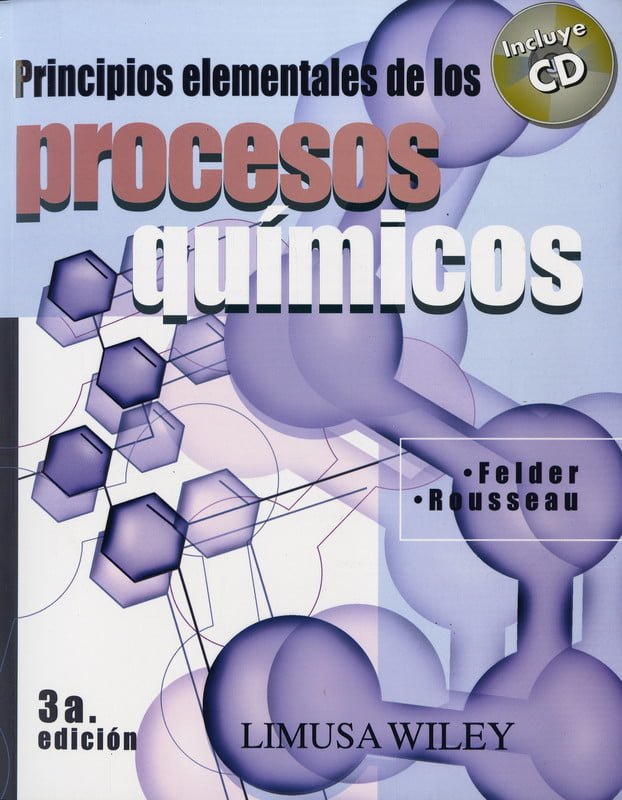 Principios Elementales de los Procesos Químicos 3 Edición Richard M. Felder PDF