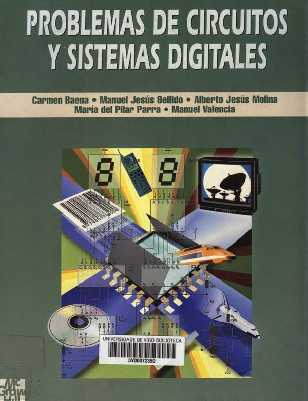 Problemas de Circuitos y Sistemas Digitales 1 Edición Carmen Baena Oliva PDF