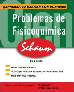 Problemas de Fisicoquímica (Schaum) 1 Edición Ira N. Levine - PDF | Solucionario