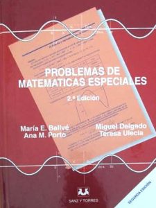 Problemas de Matemáticas Especiales 1 Edición María E. Ballvé - PDF | Solucionario